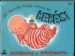 ¡El mundo está lleno de bebés!