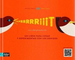 Ppprrrrriiit. Un llibre per crear i experimentar amb els sons
