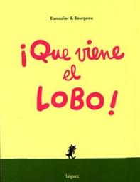 ¡Que viene el lobo!