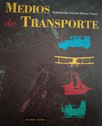 Medios de transporte: automóviles, aviones, barcos, trenes