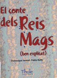 El conte dels Reis Mags (ben explicat)