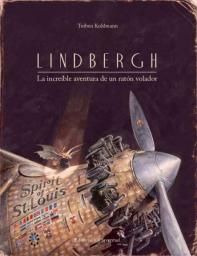 Lindbergh: L'agosarada història d'un ratolí volador