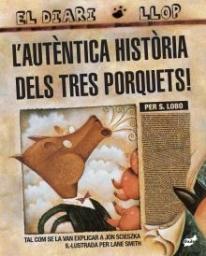 L'autèntica història dels tres porquets!