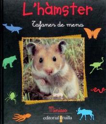 L'hàmster: tafaner de mena