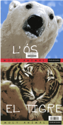 L'ós / El tigre