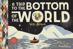 A trip to the bottom of the world with mouse
