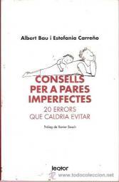 Consells per a pares imperfectes; 20 errors que caldria evitar