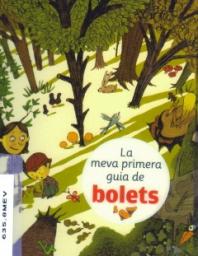 La meva primera guia de bolets