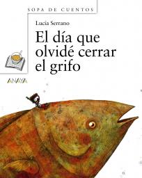 El día que olvidé cerrar el grifo