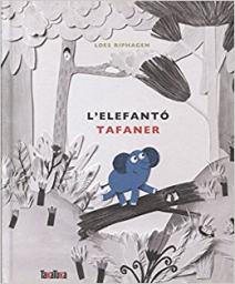 L'elefantó tafaner