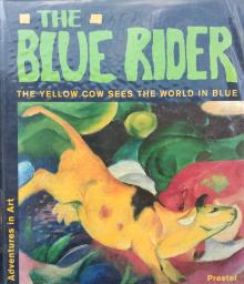 The Blue Rider. The yellow cow sees the world in blue