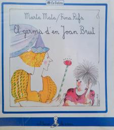 El germà d'en Joan Brut