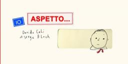 Io aspetto