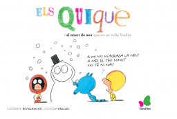 Els Quiquè i el ninot de neu que no es volia fondre