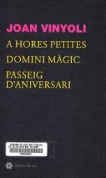 A hores petites. Domini màgic. Passeig d'aniversari