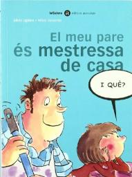 El meu pare és mestressa de casa