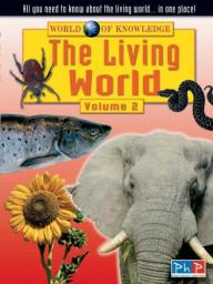 World of Knowledge. The Living World. Volume 2