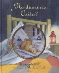 ¿No duermes, osito?