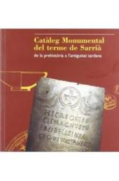 Catàleg Monumental del terme de Sarrià; de la prehistòria a l'antiguitat tardana