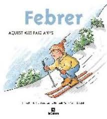 Febrer: Aquest mes faig anys