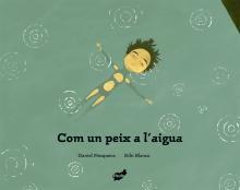 Com un peix a l'aigua