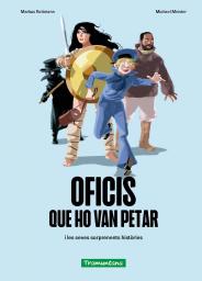 Oficis que ho van petar i les seves sorprenents històries