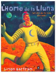 L'home de la Lluna (un dia de la vida d'en Bob)