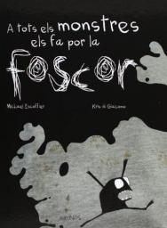 A tots els monstres els fa por la foscor