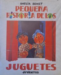 Pequeña historia de los juguetes