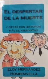 El despertar de la muerte y otras dos historias de asesinatos