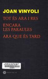 Tot és ara i res. Encara les paraules. Ara que és tard.