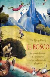 El Bosco: La extraña historia de Hieronymus, el gorro, la mochila y la pelota