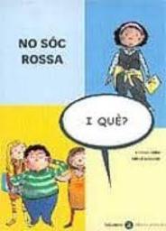 No sóc rossa. I què?