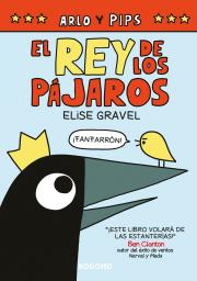 L'Arlo i en Pips. El rei dels ocells