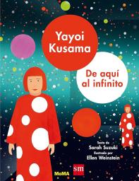 Yayoi Kusama. De aquí al infinito