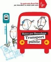 Rutes per Barcelona: Transport públic