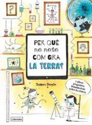 Per què no noto com gira la terra?