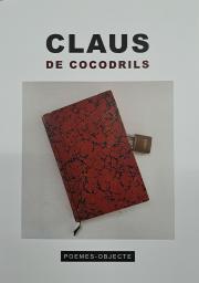 Claus de cocodrils. Poemes-objecte