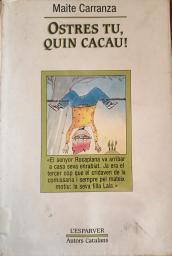 Ostres tu, quin cacau!