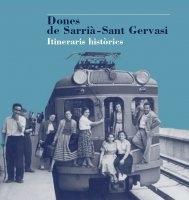 Dones de Sarrià-Sant Gervasi. Itineraris històrics.
