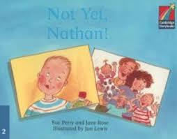Not Yet, Nathan!