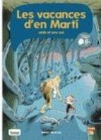 Les vacances d'en Martí amb el seu avi