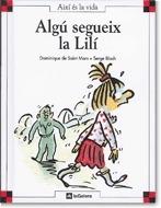 Algú segueix la Lilí