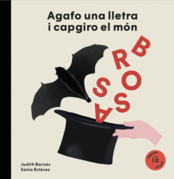 Agafo una lletra i capgiro el món