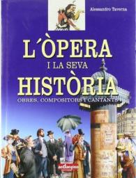 L'òpera i la seva història: obres, compositors i cantants