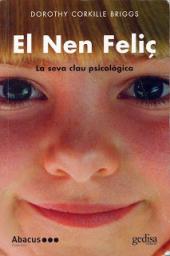 El nen feliç. La seva clau psicològica.