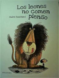 Los leones no comen pienso