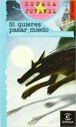 Si quieres pasar miedo