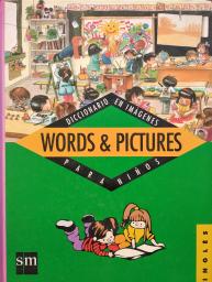 Diccionario en imágenes para niños, Words & Pictures