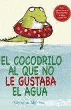 El cocodrilo al que no le gustaba el agua